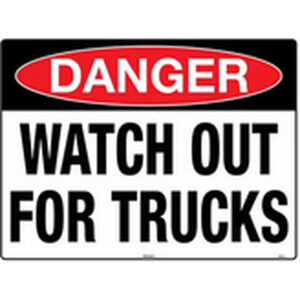 Watch Out For Trucks