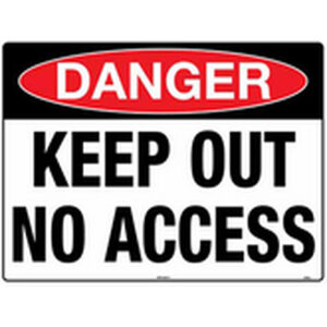 Keep Out No Access