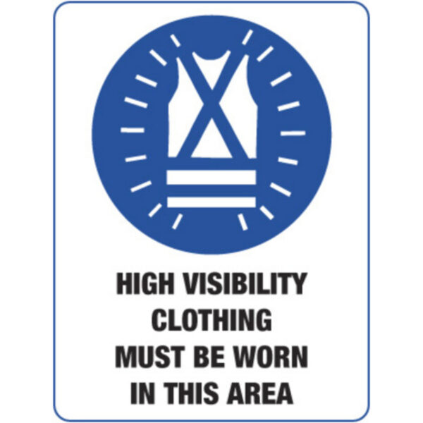 High Visibility Clothing Must Be Worn in this Area